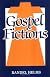 Gospel Fictions