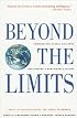 Beyond the Limits: Confronting Global Collapse, Envisioning a Sustainable Future