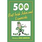 Click here to buy 500 Best Irish Jokes and Limericks by  D. Anderson.
