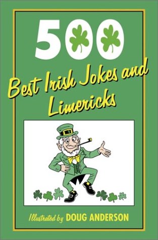 500 Best Irish Jokes and Limericks