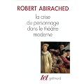 La crise du personnage dans le th��tre moderne