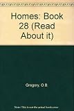 The 'read about it' series / by O.B. Gregory. Books 25-48 : Historical topics. Book 28, Homes