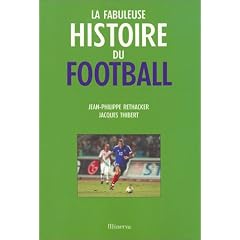 La Fabuleuse Histoire du football