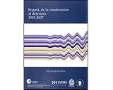 Bogota, de la construccion al deterioro 1995-2007