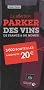La s�lection Parker des vins de France & du monde : 3000 bouteilles � moins de 20 euros