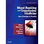 Blood Banking and Transfusion Medicine: Basic Principles and Practice