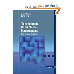 Taschenbuch Null-Fehler-Management: Umsetzung von Six Sigma