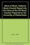 The value of music : a National Music Council report into the value of the UK music industry