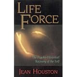 Life Force: The Psycho-Historical Recovery of the Self (A Quest book)