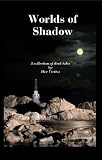 Worlds of Shadow
