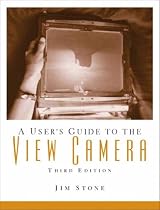 A Users Guide to the View Camera