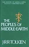The Peoples of Middle-Earth (The History of Middle-Earth, Vol. 12)