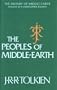The Peoples of Middle-Earth (The History of Middle-Earth, Vol. 12)
