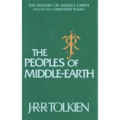 Peoples of Middle Earth: 12 (History of Middle-Earth)