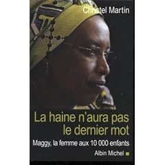 La haine n'aura pas le dernier mot : Maggy, la femmme aux 10 000 enfants