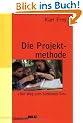 Die Projektmethode. Der Weg zum bildenden Tun