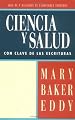 Ciencia y Salud Con Clave de Las Escrituras (Spanish and English Edition)