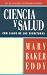 Ciencia y Salud Con Clave de Las Escrituras by Mary Baker Eddy ISBN 0879522690