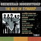 Skinhead Moonstomp: the Best O