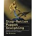 Stop-Motion Puppet Sculpting: A Manual of Foam Injection, Build-Up, and Finishing Techniques