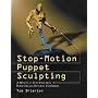 Stop-Motion Puppet Sculpting: A Manual of Foam Injection, Build-Up, and Finishing Techniques