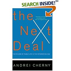 The Next Deal: The Future Of Public Life In The Information Age