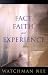 Fact, Faith, and Experience