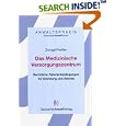Das Medizinische Versorgungszentrum
