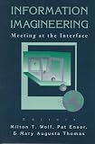 Information Imagineering: Meeting at the Interface