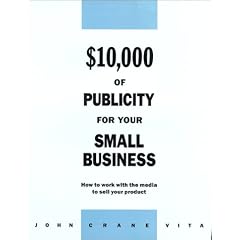 $10,000 of Publicity for Your Small Business