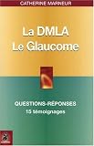 La DMLA D�g�n�rescence maculaire li�e � l'�ge : Le Glaucome