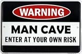Man Cave Enter At Your Own Risk Metal Door Sign
