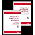 Kompendium Eisenbahn-Gesetze: Nationales Recht 1, Europarecht und Internationales Recht 2