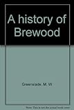 A history of Brewood
