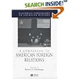 A Companion to American Foreign Relations (Blackwell Companions to American History) by Robert Schulzinger