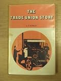 The trade union story