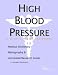 Book High Blood Pressure - A Medical Dictionary, Bibliography, and Annotated Research Guide to Internet References