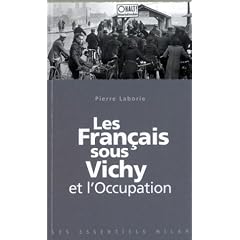 Les Fran�ais sous Vichy et l'Occupation