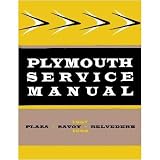 1957 1958 PLYMOUTH BELVEDERE PLAZA SAVOY Service Manual by Plymouth