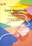 ピアノピース432 Love Somebody (CINEMA Version 2) by 織田裕二/
