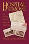 Hospital on the Move: Life with the 79th Field Hospital in World War II