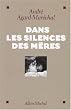 Dans les silences des m�res