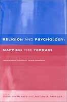 Religion and Psychology: Mapping the Terrain