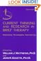 Current Thinking and Research in Brief Therapy (Current Thinking & Research in Brief Therapy Vol. 1)