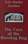 The Case of the Howling Dog (Thorndike Paperback)