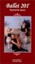 Ballet 201, Beyond the Basics - VHS