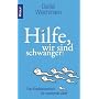 Hilfe, wir sind schwanger!: Das Kopfkissenbuch f�r werdende V�ter