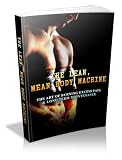 The Lean, Mean Body Machine: The Art of Burning Excess Fats