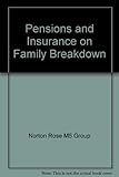 Pensions and insurance on family breakdown