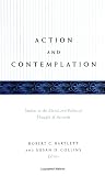 Action and Contemplation: Studies in the Moral and Political Thought of Aristotle (SUNY Series in Ancient Greek Philosophy) (S U N Y Series in Ancient Greek Philosophy)